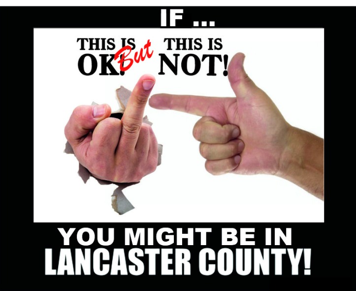 YOU MIGHT BE IN LANCASTER COUNTY